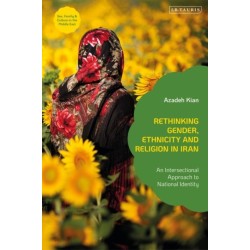 Rethinking Gender, Ethnicity and Religion in Iran: An Intersectional Approach to National Identity