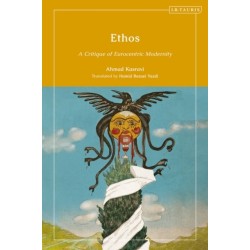 Ethos: A Critique of Eurocentric Modernity