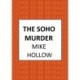 The Soho Murder: 'A-Grade crime fiction' LEE CHILD