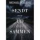 Sendt ud sammen