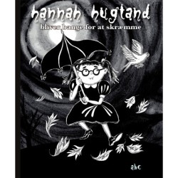 Hannah Hugtand bliver bange for at skræmme