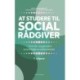At studere til socialrådgiver: find din vej gennem socialrådgiveruddannelsen