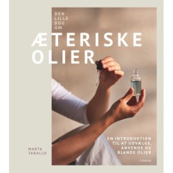 Den lille bog om æteriske olier