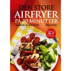 Den store airfryer på 30 minutter