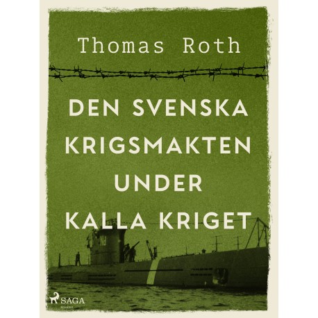 Den svenska krigsmakten under kalla kriget