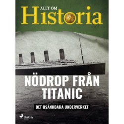 Nödrop från Titanic - Det osänkbara underverket