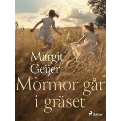 Mormor går i gräset