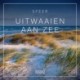 Sfeer - Uitwaaien aan zee