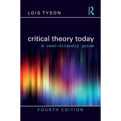 Critical Theory Today: A User-Friendly Guide