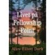 Livet på Fellowship Point