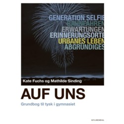 Auf uns: Grundbog til tysk i gymnasiet