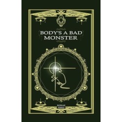 Body's a Bad Monster