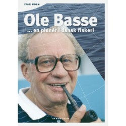 Ole Basse: en pioner i dansk fiskeri