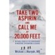 Take Two Aspirin and Call Me at 20,000 Feet: An Eagle Scout at the Crossroads of Medicine, Exploration, and Science