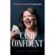 Cash Confident: Practical Money Management for the Modern Woman