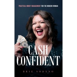 Cash Confident: Practical Money Management for the Modern Woman