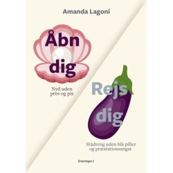 Rejs dig / Åbn dig: Stådreng uden blå piller og præstationsangst / Nyd uden pres og pis