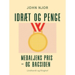 Idræt og penge. Medaljens pris - og bagsiden
