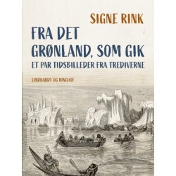 Fra det Grønland, som gik. Et par tidsbilleder fra trediverne