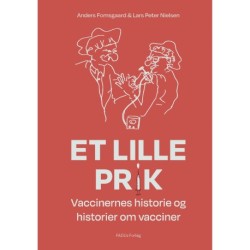 Et lille prik: Vaccinernes historie og historier om vacciner