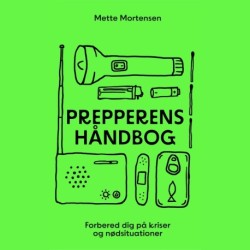 Prepperens håndbog: En guide til kriser og nødsituationer