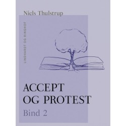 Accept og protest. Bind 2