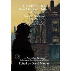 The MX Book of New Sherlock Holmes Stories Part XLV: 2024 Annual 1898-1917