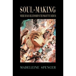 Soul-Making: Where human relationship is the projective medium