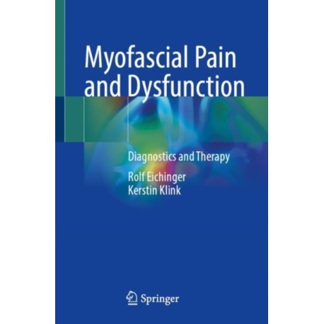 Myofascial Pain and Dysfunction: Diagnostics and Therapy
