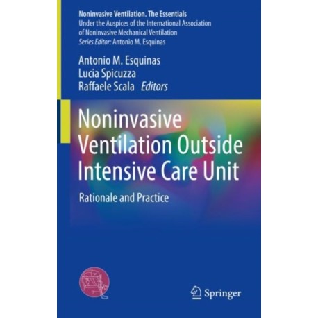 Noninvasive Ventilation Outside Intensive Care Unit: Rationale and Practice