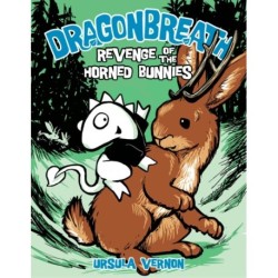 Dragonbreath -6: Revenge of the Horned Bunnies