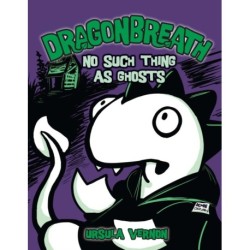 Dragonbreath -5: No Such Thing as Ghosts