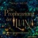 Die Prophezeiung der Iliana (Die Seelenmagierin 1)