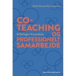 Co-teaching og professionelt samarbejde: Erfaringer fra praksis