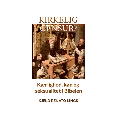 Kirkelig censur?: Kærlighed, køn og seksualitet i Bibelen