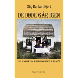 DE DØDE GÅR IGEN og andre små-filosofiske essays