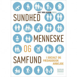 Sundhed, menneske og samfund: i socialt og pædagogisk arbejde