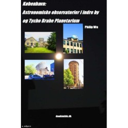 København: Astronomiske observatorier i indre by & Tycho Brahe Planetarium