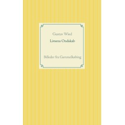 Livsens Ondskab: Billeder fra Gammelkøbing