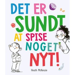 Det er sundt at spise noget nyt