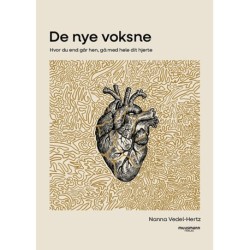 De nye voksne: Hvor du end går hen, gå med hele dit hjerte