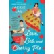Love, Lies, and Cherry Pie: A Novel