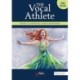 The Vocal Athlete