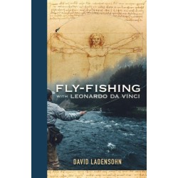Fly-Fishing with Leonardo da Vinci