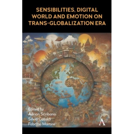 Sensibilities and Emotion on Trans-Globalisation Era