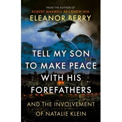 Tell My Son to Make Peace With His Forefathers: And the Involvement of Natalie Klein