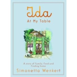 Ida At My Table: A story of food, hope and how a dream became a restaurant on London’s unlikeliest road