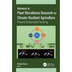 Advances in Plant Microbiome Research for Climate-Resilient Agriculture: Toward Sustainable Farming
