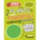 Surprised by Science: Plants are Powerful!