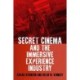 Secret Cinema and the Immersive Experience Industry